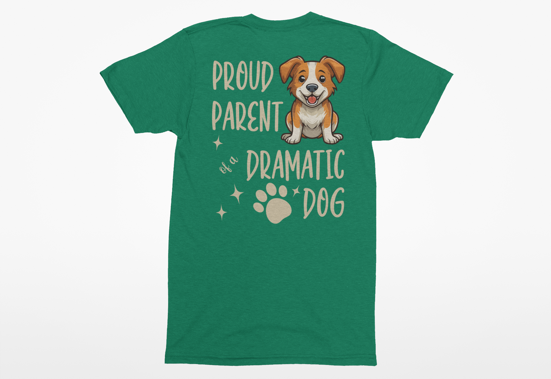 “Proud Parent of a Dramatic Dog” T-Shirt | Funny Dog Lover Shirt