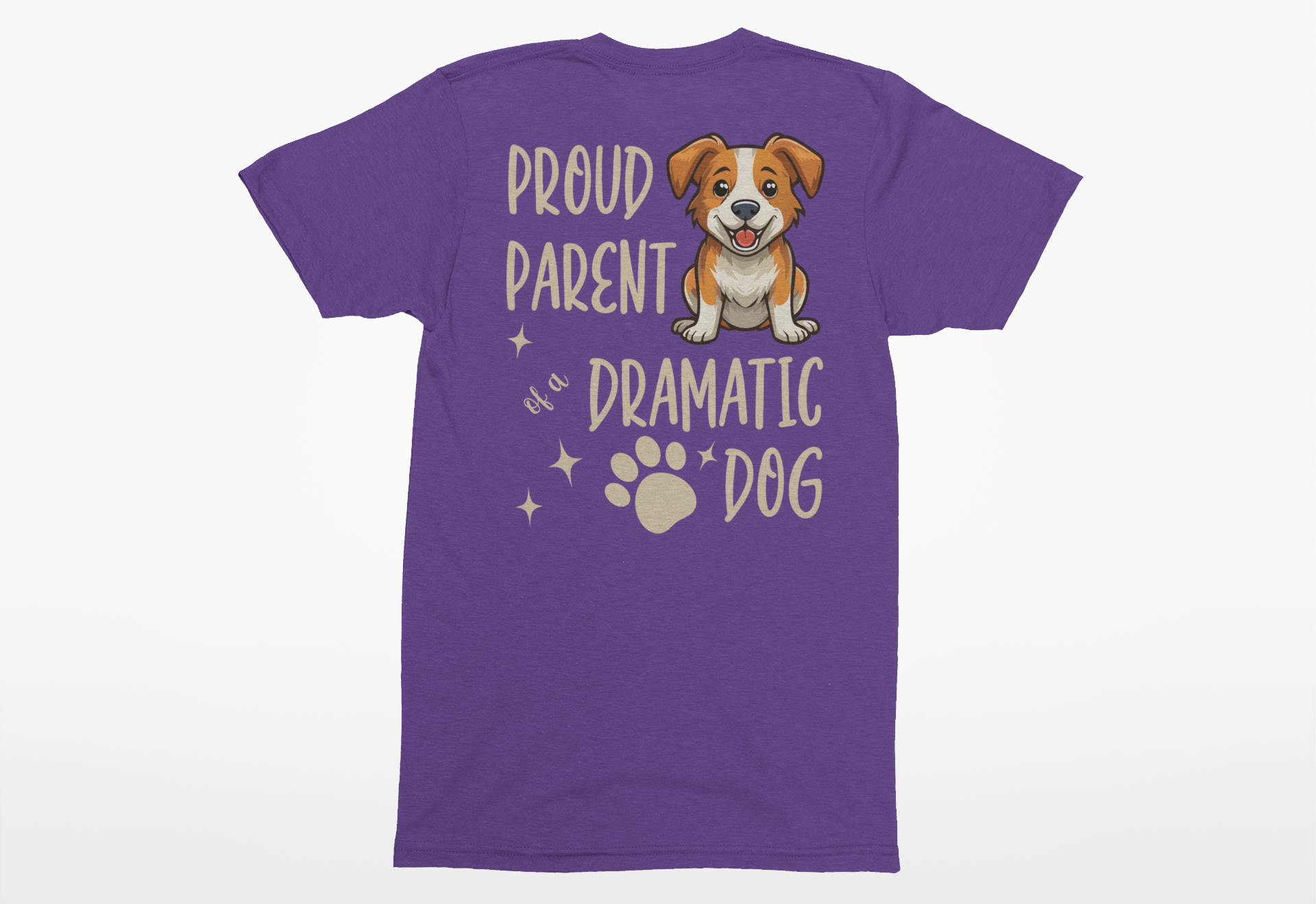 “Proud Parent of a Dramatic Dog” T-Shirt | Funny Dog Lover Shirt - Image 3
