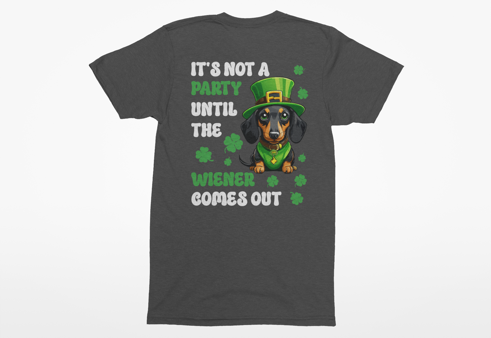 “It’s Not a Party Until a Wiener Comes Out” St. Patrick’s Day Shirt | Funny Dachshund Tee